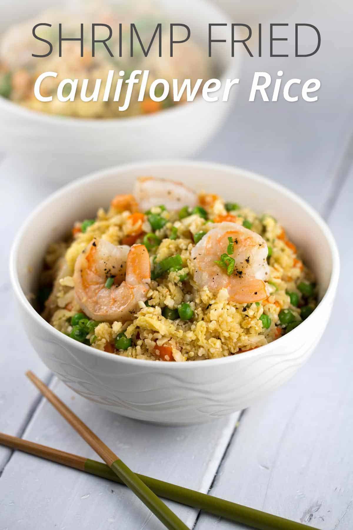 Shrimp Fried Cauliflower Rice Bowl