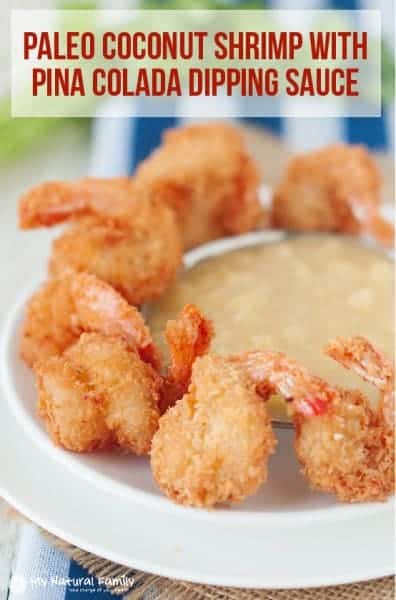 Coconut Shrimp with Pina Colada Dipping Sauce