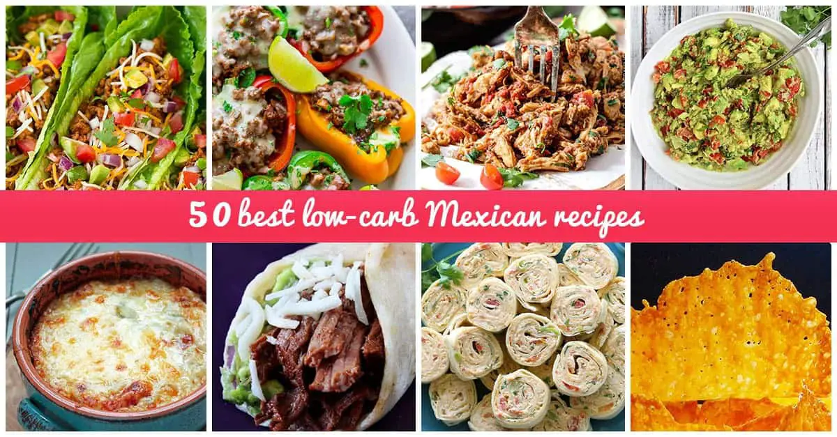 Best Low-Carb Mexican Recipes